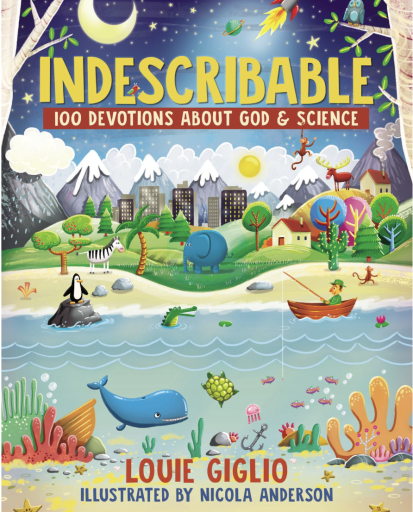 Indescribable: 100 Devotions about God and Science by Lou Giglio