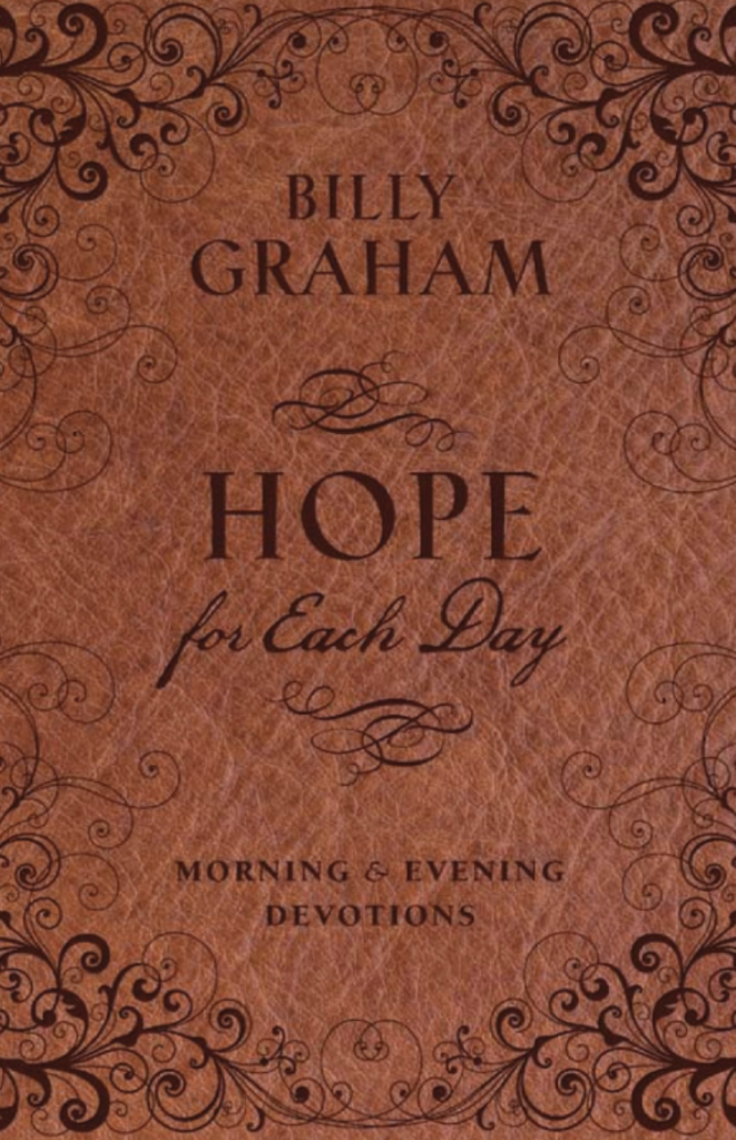 Hope for Each Day by Billy Graham