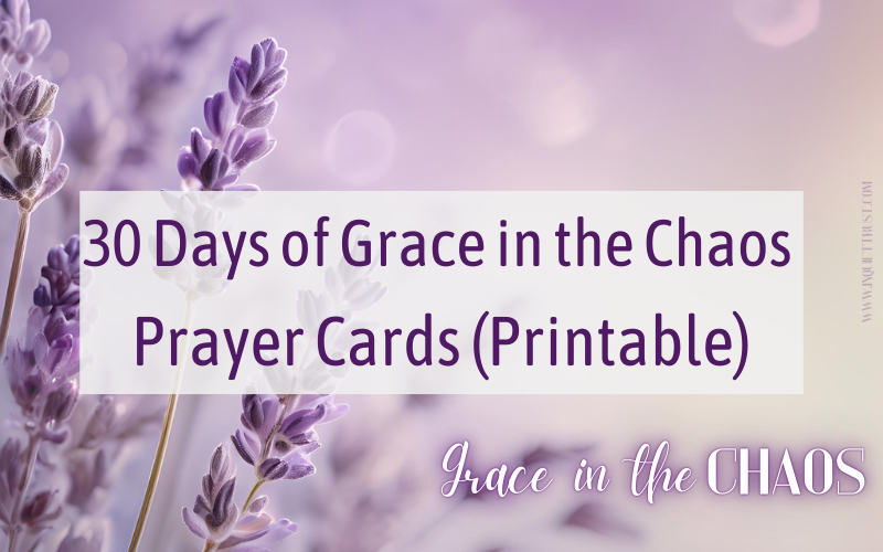 Cover 30 day of Grace in Chaos Prayer Cards 800 x 500